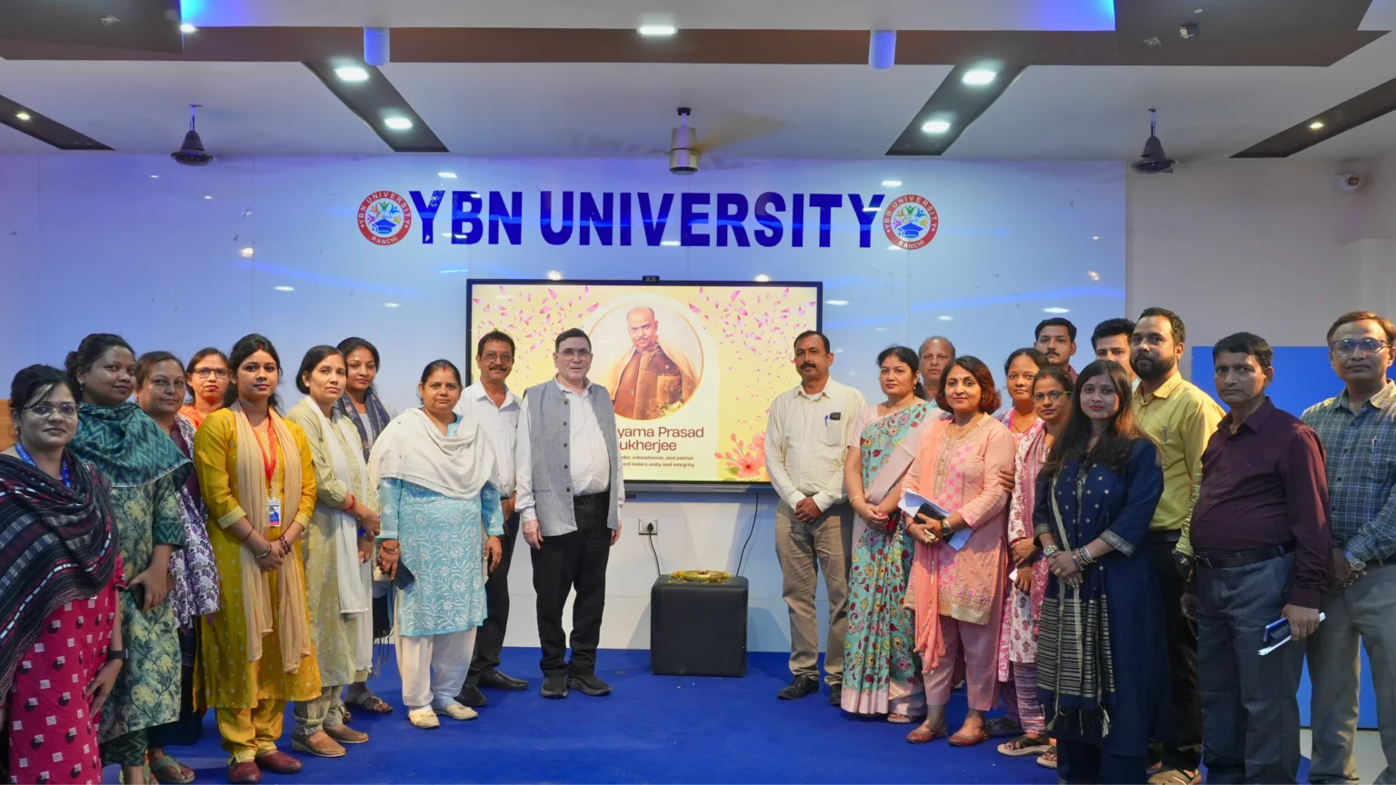 Remembering Dr. Shyama Prasad Mukherjee: Celebrating His 125th Birth Anniversary at YBN University